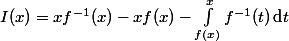 I(x)=xf^{-1}(x)-xf(x)-\int_{f(x)}^xf^{-1}(t)\,\text{d}t